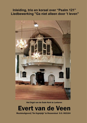 Psalm 121 & Ga niet alleen door 't leven - Notenschrift