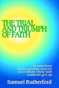 The Trial and Triumph of Faith