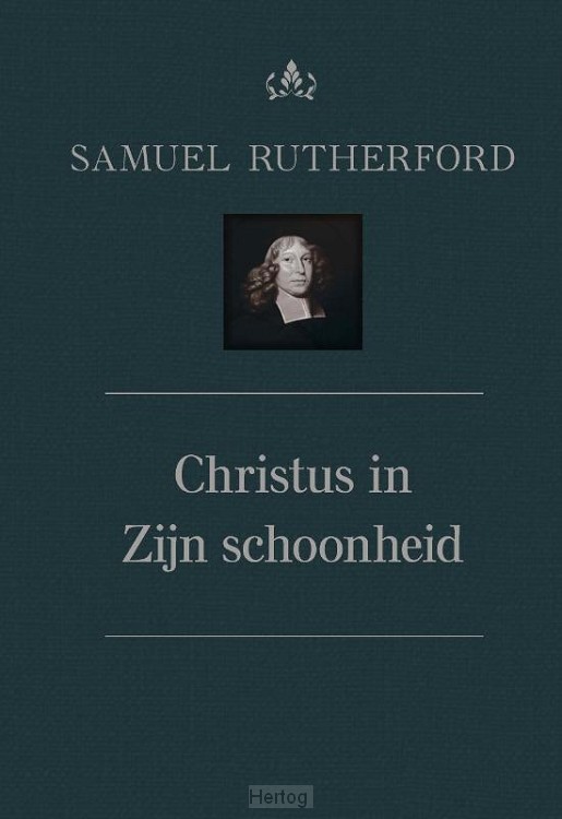 Christus in Zijn schoonheid - deel 4