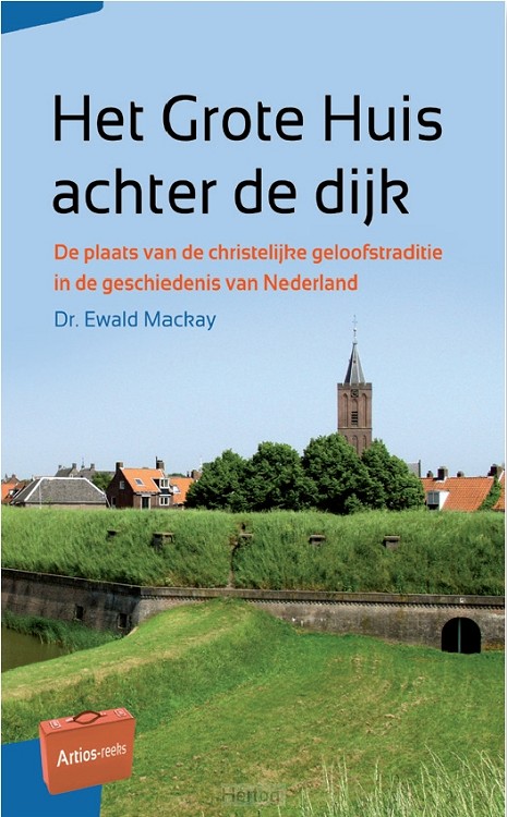 Het Grote Huis achter de dijk