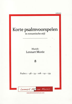 Korte psalmvoorspelen in romantische stijl (8) - Notenschrift